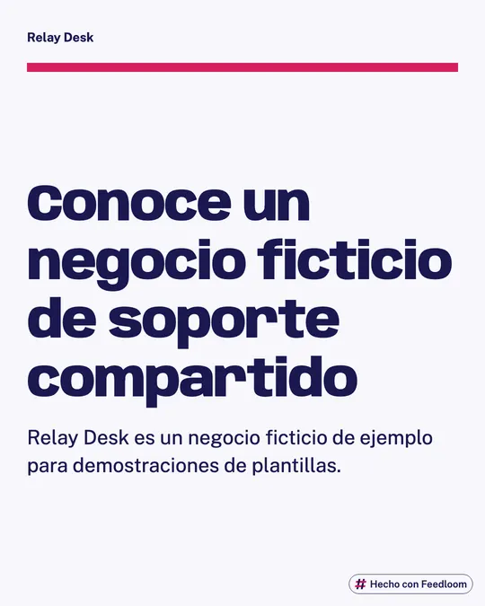 Publicación de texto que identifica Relay Desk como un negocio ficticio para demostraciones de plantillas.