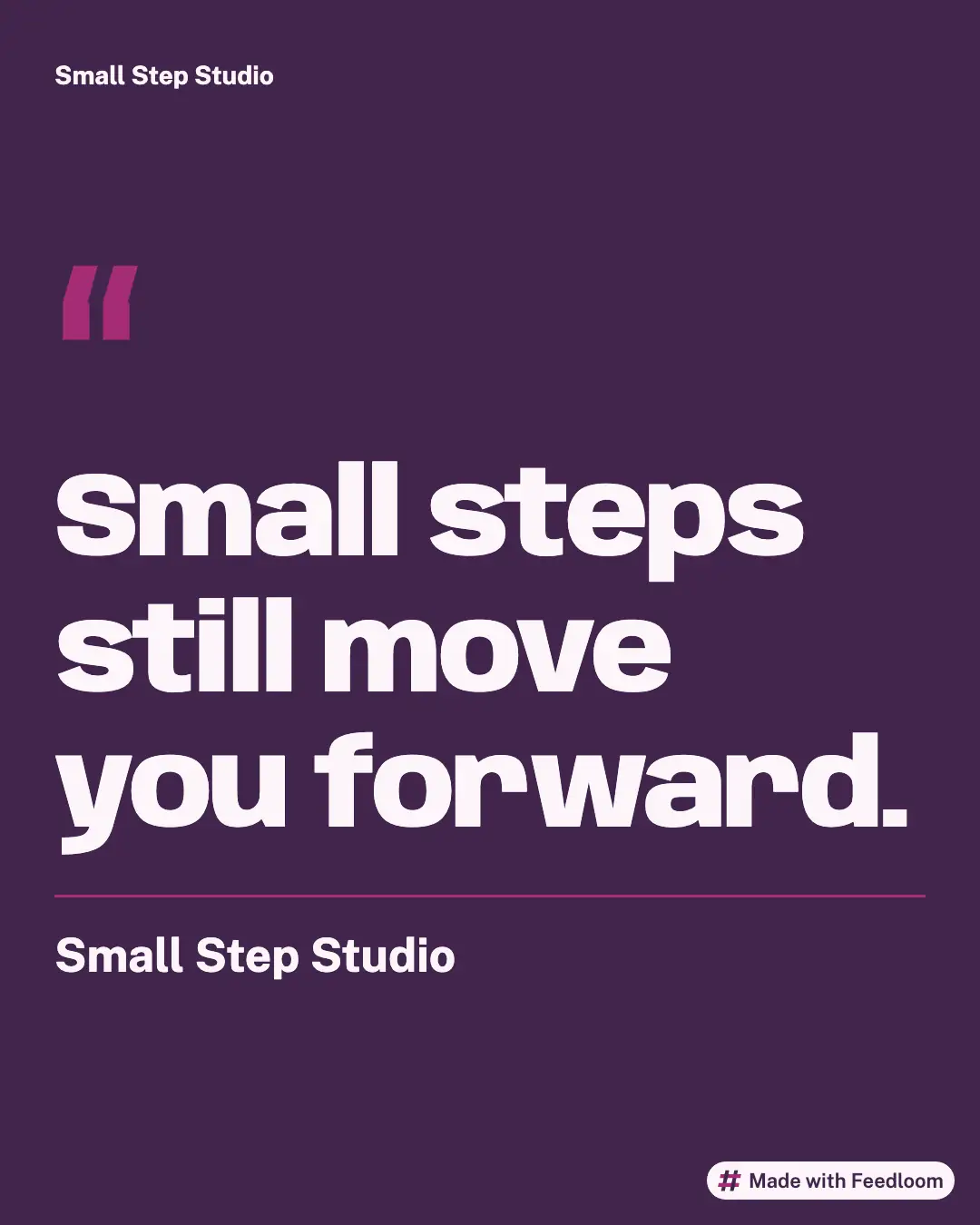 Small Step Studio (sample brand): quote post, Instagram 4:5, ready to publish