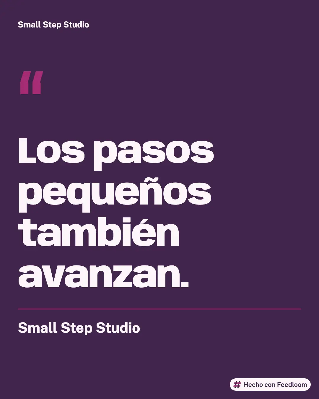 Small Step Studio (marca de ejemplo): publicación de cita, Instagram 4:5, lista para publicar