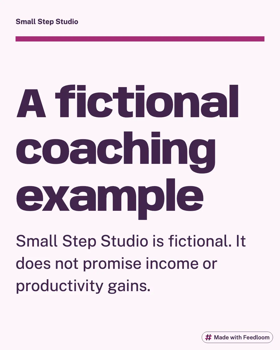 Text post identifying Small Step Studio as fictional and stating that income and productivity gains are not guaranteed.