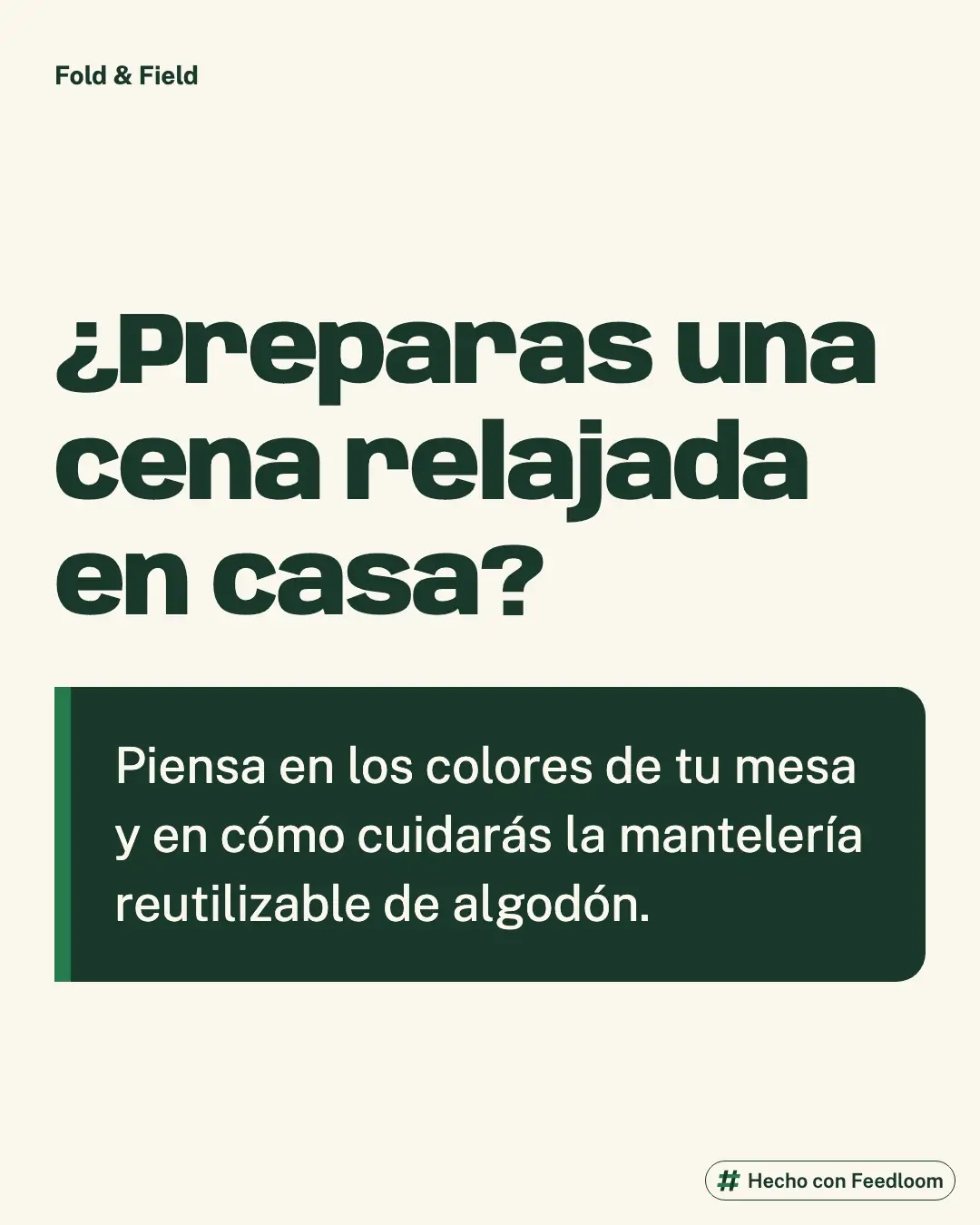 Texto sobre los colores de mesa y el cuidado del algodón al preparar una cena relajada.