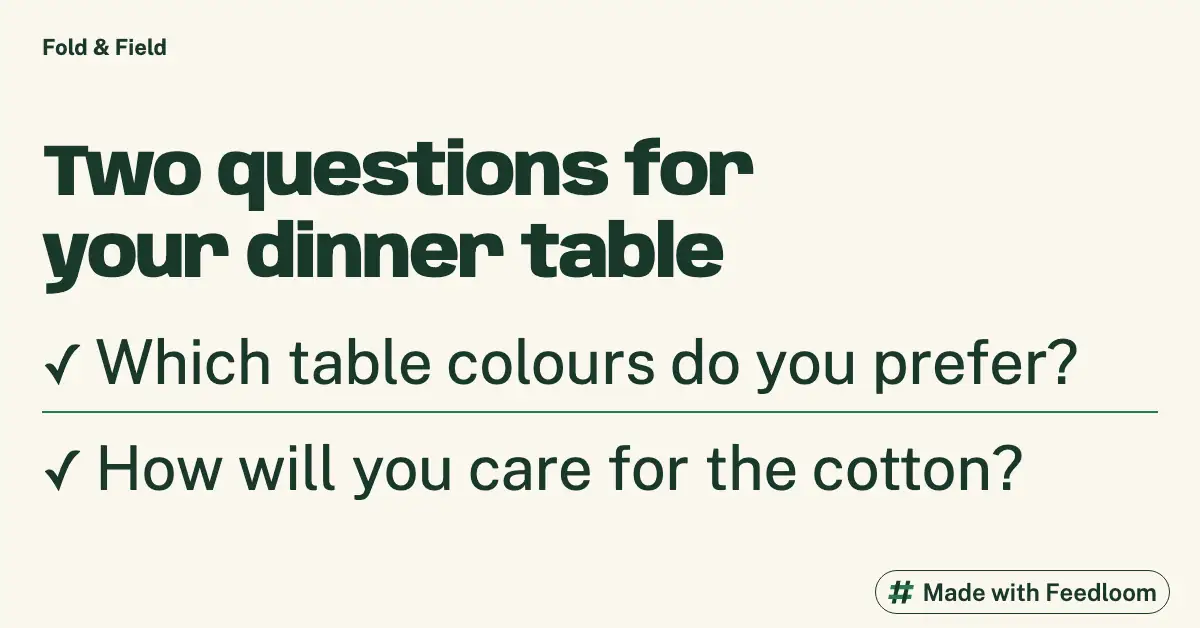 Text list asking which table colours you prefer and how you will care for cotton linen.