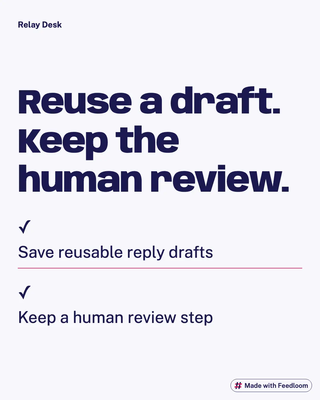 Two-item text list about saving reusable reply drafts and keeping a human review step.