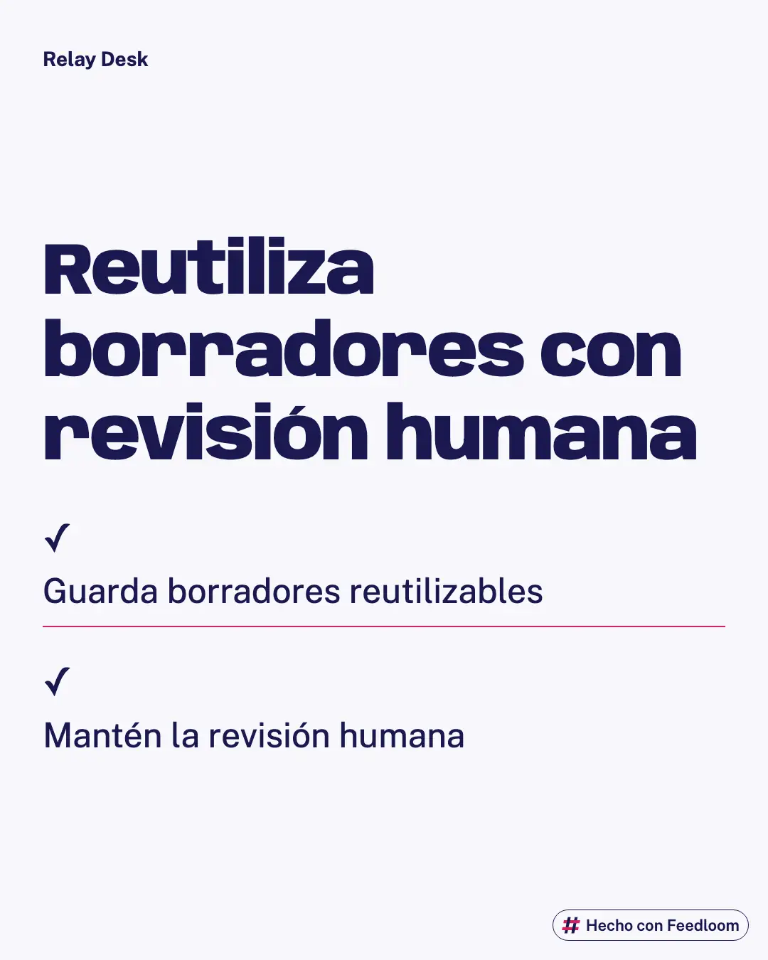 Lista de dos puntos sobre guardar borradores de respuesta reutilizables y mantener la revisión humana.