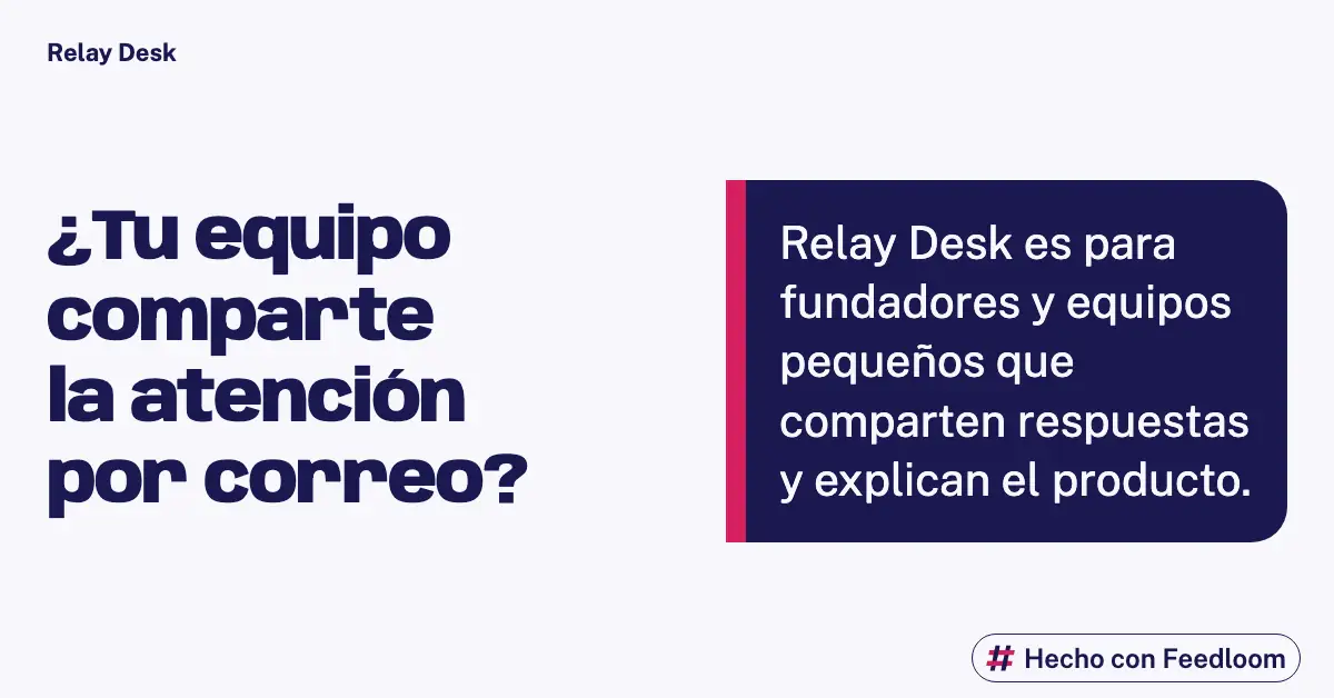 Pregunta de texto sobre atención compartida por correo, dirigida a fundadores y equipos pequeños de soporte.