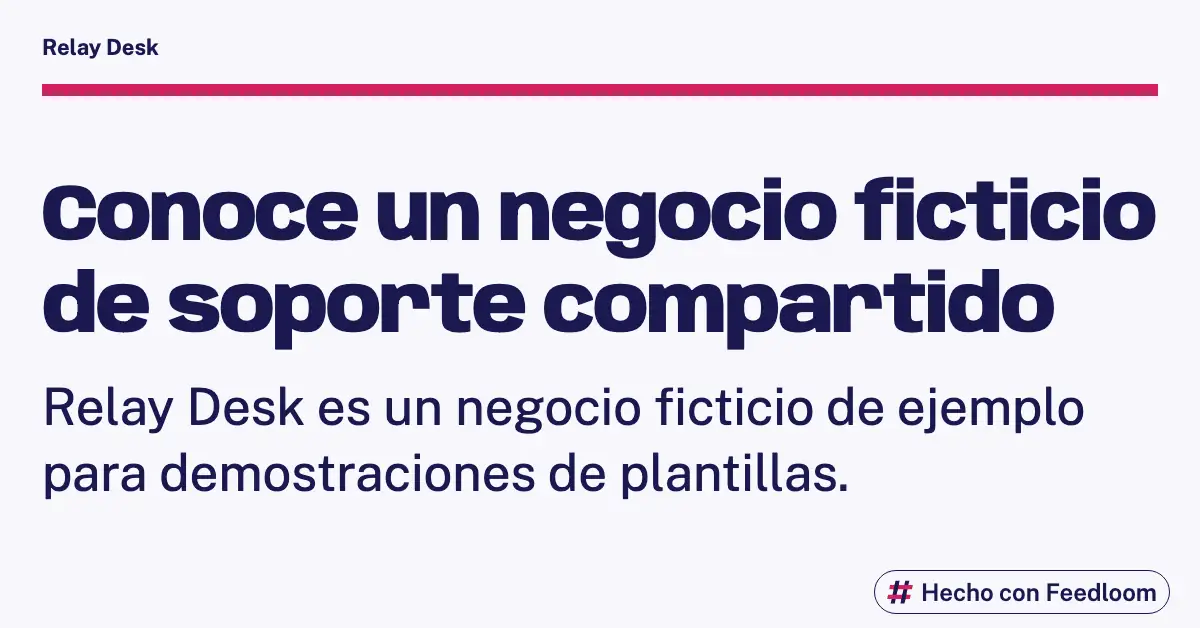 Publicación de texto que identifica Relay Desk como un negocio ficticio para demostraciones de plantillas.