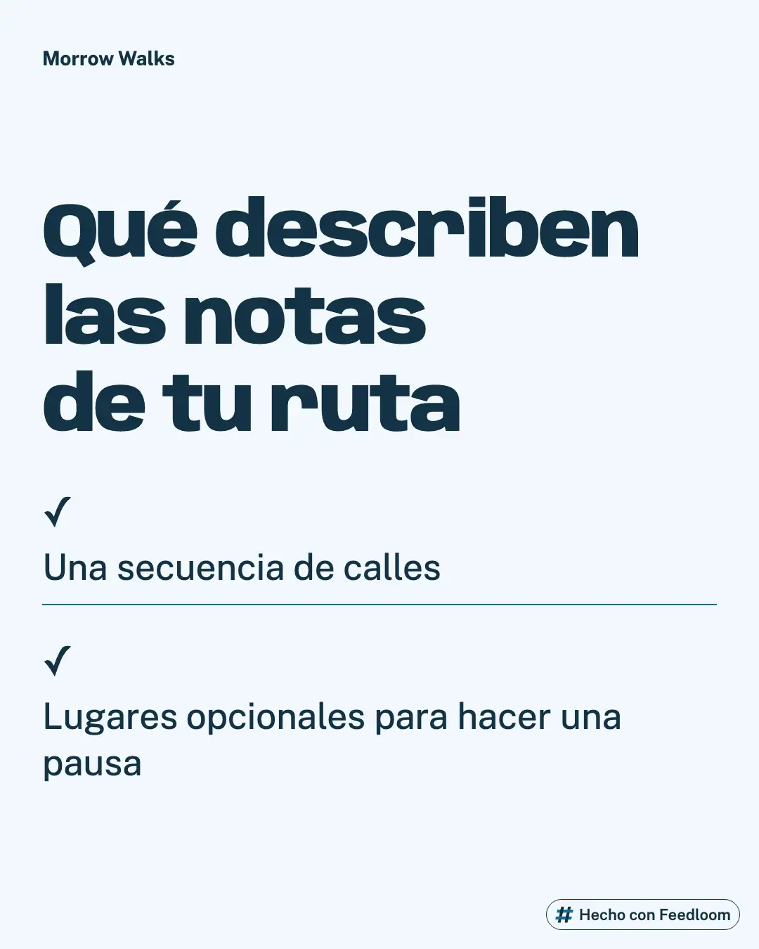 Texto con dos elementos de las notas imprimibles: una secuencia de calles y lugares opcionales para hacer una pausa.